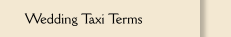 Wedding Taxi Terms